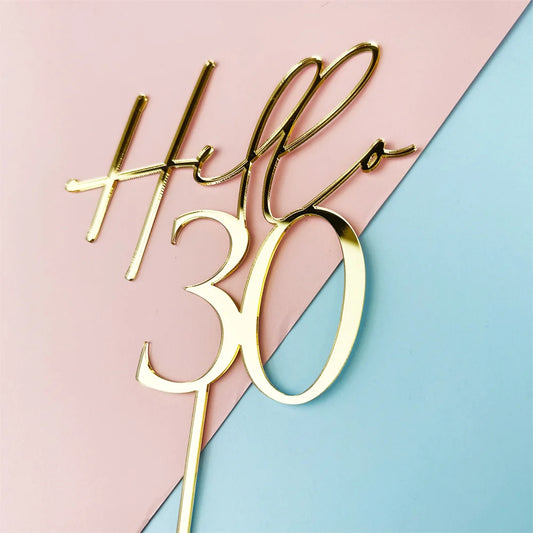 Hello 30-90 Acrylic Birthday Cape Topper